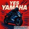Yes Yamaha (Adrenaline Mix) - Single