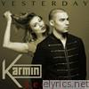 Karmin - Yesterday (Acoustic) - Single