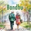 Bandhu - Single