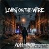 Livin' on the Wire - Single