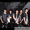 TO THE LIMIT - EP