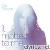 It Matters to Me - EP