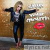 Shut Your Mouth - Single