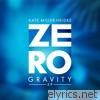 Zero Gravity - EP