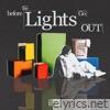 Before the Lights Go Out - EP