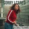 Sorry I Cared - Single