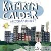 Kathryn Calder - Are You My Mother?