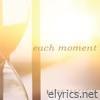 Each Moment - Single