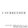 I Surrender - Single