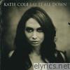 Katie Cole - Lay It All Down
