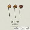 Do It For - Single