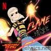 Flame (From the Netflix Series 