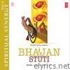Bhajan Stuti - Spiritual Synergy, Vol. 2