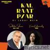 Kal Raat Pyar Ki Ladai Mein - Single