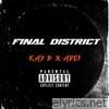 Final District - Single (feat. Adotchasedown) - Single