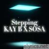 STEPPING (SOSA Remix) - Single