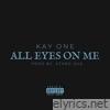 All Eyes on Me - Single