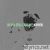 Do You Still Love Me? - Single