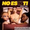 No Es X Ti - Single