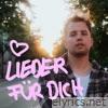 LIEDER FÜR DICH - Single