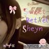 Sweet Bethel Sheyn - Single