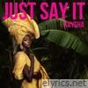Just say it - Single