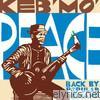 Keb' Mo' - Peace...Back By Popular Demand