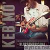 Keb' Mo' - Bluesamericana