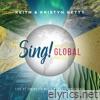 Sing! Global (Live At The Getty Music Worship Conference)