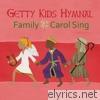 Getty Kids Hymnal - Family Carol Sing