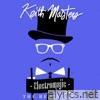 Keith Masters - Electromajic (The Remixtape)