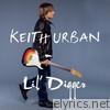 Keith Urban - Lil' Digger - Single