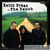 Keith Urban In the Ranch