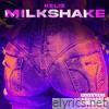 MILKSHAKE (Kelis' Version) - Single