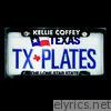 Kellie Coffey - Texas Plates - Single