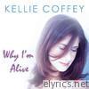 Kellie Coffey - Why I'm Alive