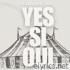 Yes Si Oui - Single