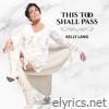 This Too Shall Pass - Single