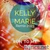 Run to Me (Remix 2023) - Single
