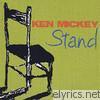 Ken Mickey - Stand