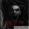 BREAK THE CORE - Single