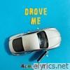 Drove Me (Acoustic) - Single