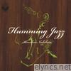 Humming Jazz