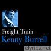 Kenny Burrell - Freight Train