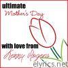 Ultimate Mother's Day: With Love from Kenny Rogers