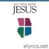 All Hail King Jesus (feat. Integrity's Hosanna! Music & Pure Worship)