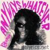 Anyways, Whatever - Single