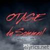 OTAGE DU SOMMEIL - Single