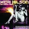 Keri Hilson - In a Perfect World... (Bonus Track Version)