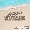 Hit For The Summer - Single
